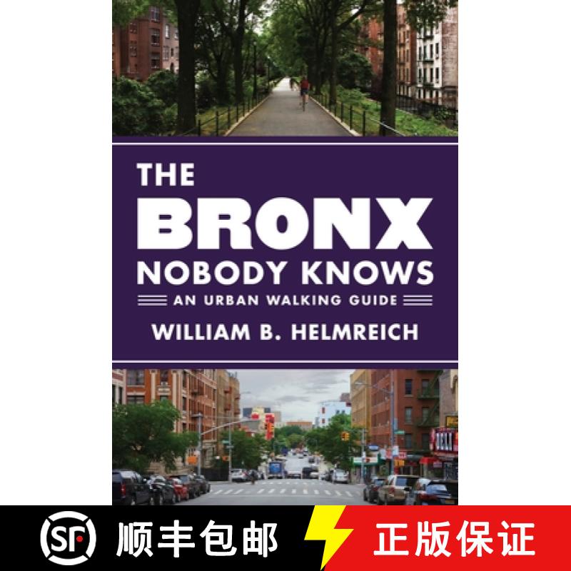 现货 无人知晓的布朗克斯 The Bronx Nobody Knows: An Urban Walking Guide [9780691166957]