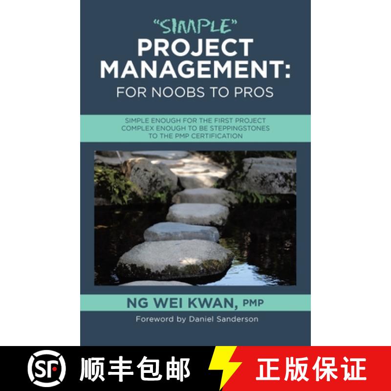【3-4周达】Simple Project Management: for Noobs to Pros: Simple Enough for the First Project Complex ... [9781543781564]