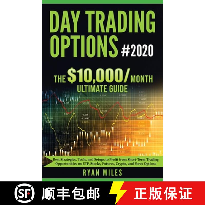 【2-3周达】Day Trading Options Ultimate Guide 2020: From Beginners to Advance in weeks! Best Strategi... [9781953693143]