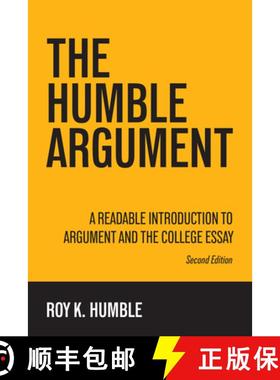预订 The Humble Argument: A Readable Introduction to Argument and the College Essay [9781955499231]