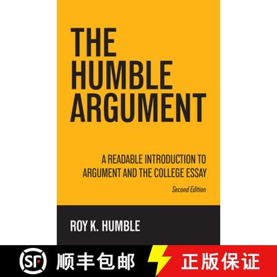 【3-4周达】The Humble Argument: A Readable Introduction to Argument and the College Essay [9781955499231]
