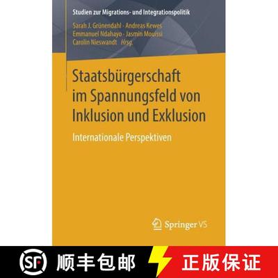 【3-4周达】Staatsbürgerschaft im Spannungsfeld von Inklusion und Exklusion : Internationale Perspekt... [9783658255336]