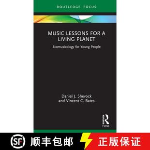 Living for Planet People Music Young 4周达 9780367672652 Lessons Ecomusicology