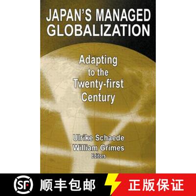 【3-4周达】Japan's Managed Globalization: Adapting to the Twenty-first Century : Adapting to the Twen... [9780765609526]