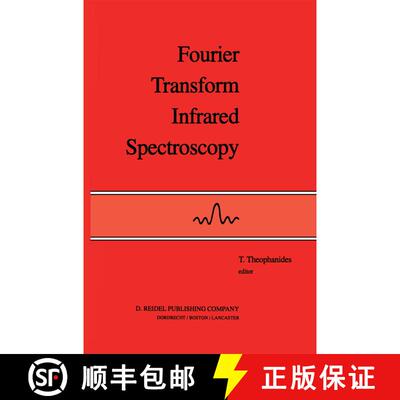 【3-4周达】Fourier Transform Infrared Spectroscopy: Industrial Chemical and Biochemical Applications [9789400964204]