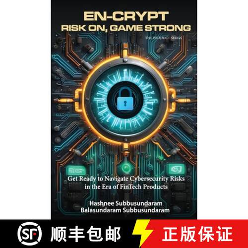 【3-4周达】En-Crypt Risk On, Game Strong: Get Ready to Navigate Cybersecurity Risks in the Era of Fin... [9781965146613]