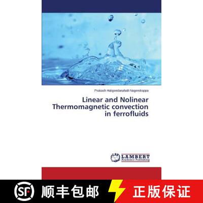 预订 Linear and Nolinear Thermomagnetic convection in ferrofluids [9783659763175]