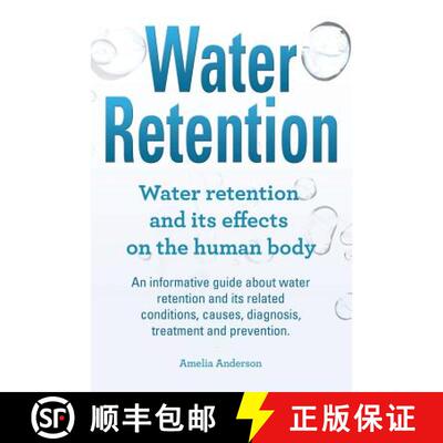 【3-4周达】Water Retention. Water retention and its effects on the human body. An informative guide a... [9781910617977]
