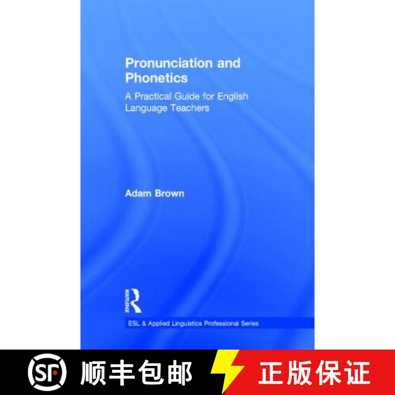 【3-4周达】Pronunciation and Phonetics: A Practical Guide for English Language Teachers [9780415722759]