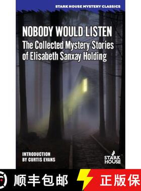 【3-4周达】Nobody Would Listen: The Collected Mystery Stories of  Elisabeth Sanxay Holding [9798886010152]