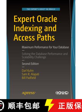 【3-4周达】Expert Oracle Indexing and Access Paths : Maximum Performance for Your Database (2nd ed.) ... [9781484219836]