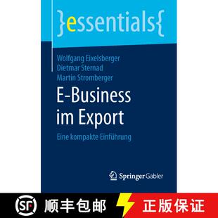 【3-4周达】E-Business im Export : Eine kompakte Einführung (1. Aufl. 2016) [9783658115548]