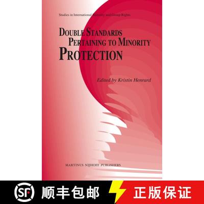 预订 Double Standards Pertaining to Minority Protection [9789004185791]