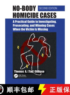 【3-4周达】No-Body Homicide Cases: A Practical Guide to Investigating, Prosecuting, and Winning Cases... [9781032618043]