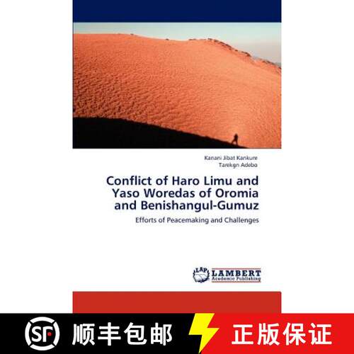 预订 Conflict of Haro Limu and Yaso Woredas of Oromia and Benishangul-Gumuz [9783847311638]