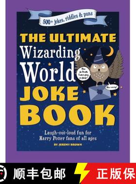预订 The Ultimate Wizarding World Joke Book (Harry Potter Jokes): Laugh-Out-Loud Fun for Harry Potter... [9781956403381]