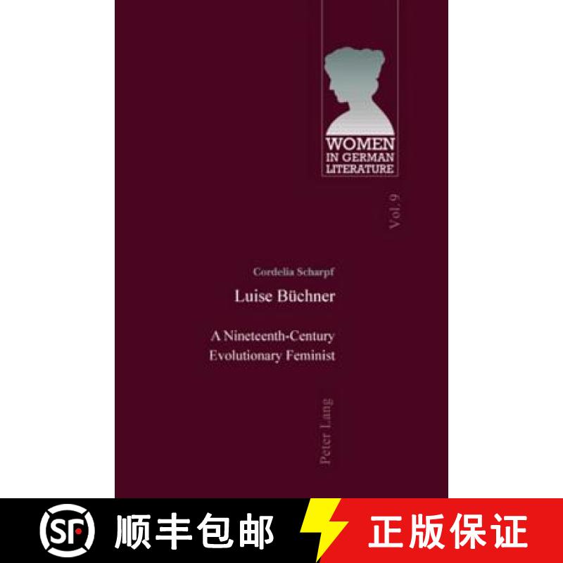 【2-3周达】Luise Buechner : A Nineteenth-Century Evolutionary Feminist [9783039103256]