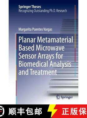 【3-4周达】Planar Metamaterial Based Microwave Sensor Arrays for Biomedical Analysis and Treatment [9783319359854]