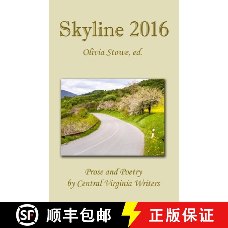 【3-4周达】Skyline 2016: Prose and Poetry by Central Virginia Writers [9780994380555]
