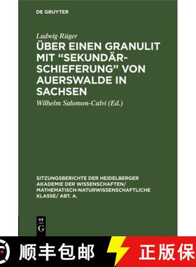 【3-4周达】精装 UEber Einen Granulit Mit Sekundarschieferung Von Auerswalde in Sachsen [9783111190082]
