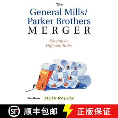 【3-4周达】The General Mills/Parker Brothers Merger: Playing by Different Rules [9781587981821]