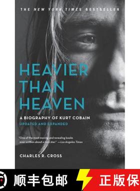 【3-4周达】Heavier Than Heaven: A Biography of Kurt Cobain [9780316492447]