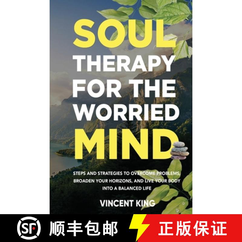 【3-4周达】SOUL THERAPY FOR THE WORRIED MIND STEPS AND STRATEGIES TO OVERCOME PROBLEMS, BROADEN YOUR ... [9781777962715]