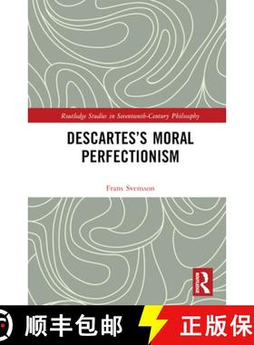 【3-4周达】Descartesâ€™s Moral Perfectionism [9781032750712]