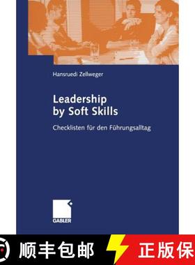 【3-4周达】Leadership by Soft Skills: Checklisten Für Den Führungsalltag [9783322824837]