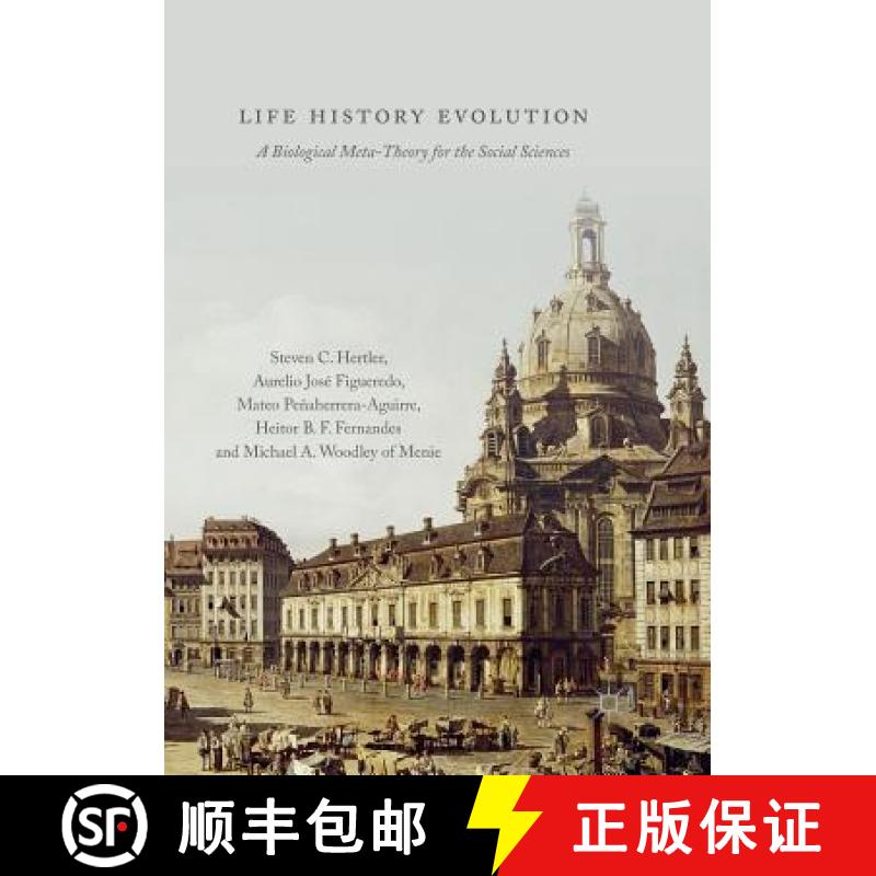 【3-4周达】Life History Evolution : A Biological Meta-Theory for the Social Sciences [9783030079383]