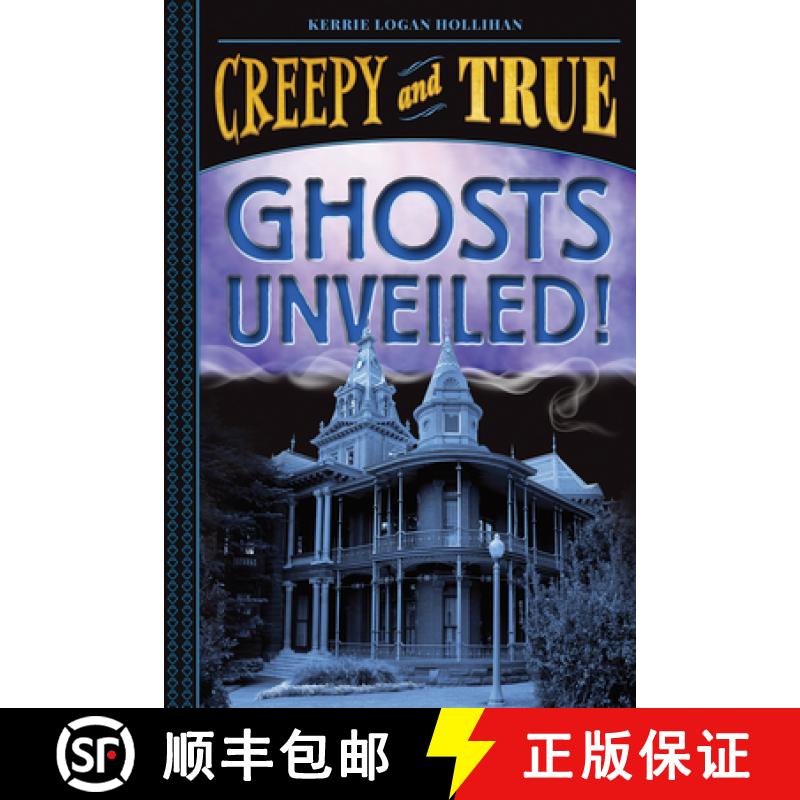 预订 Ghosts Unveiled! (Creepy and True #2) [9781419746796]