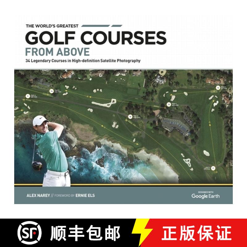 【3-4周达】The World's Greatest Golf Courses from Above: 34 Legendary Courses in High-Definition Sate... [9781802795127]