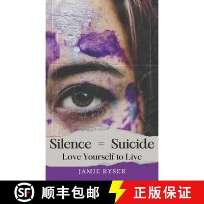 【3-4周达】Silence Equals Suicide: Love Yourself to Live [9798989862504]