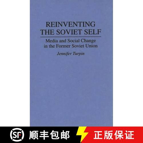 预订 Reinventing the Soviet Self: Media and Social Change in the Former Soviet Union [9780275950439]