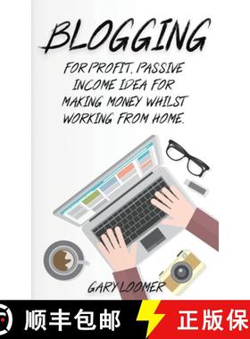 【3-4周达】Blogging: For profit, passive income idea for making money whilst working from Home [9781989765067]