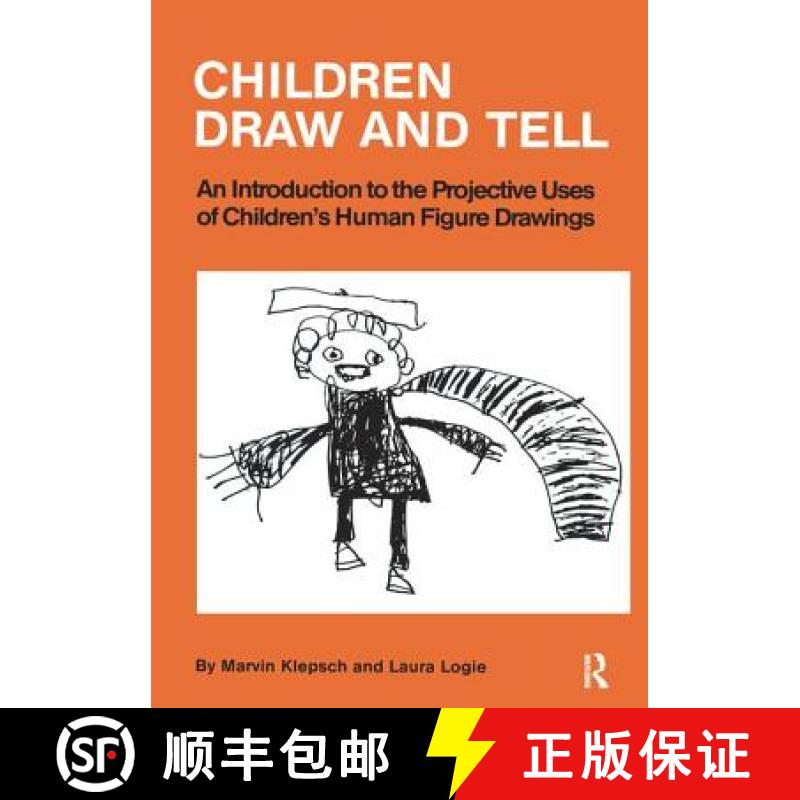 【4周达】Children Draw and Tell: An Introduction to the Projective Uses of Children's Human Figure Dr... [9781138154063]