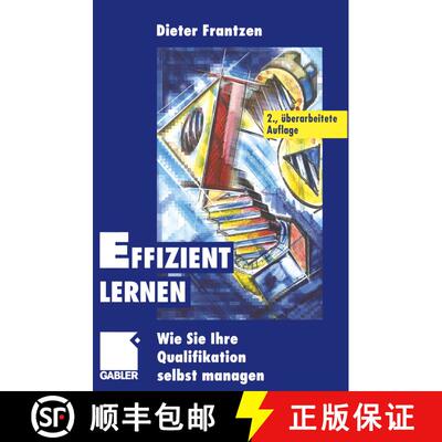 【3-4周达】Effizient Lernen: Wie Sie Ihre Qualifikation selbst managen (2. Auflage 2000) (2. Auflage ... [9783322871534]