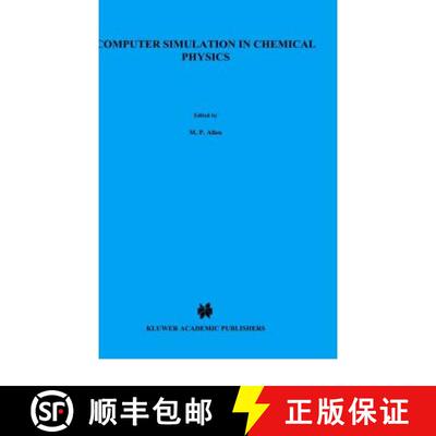 【3-4周达】Computer Simulation in Chemical Physics: Proceedings of the NATO Advanced Study Institute ... [9780792322832]