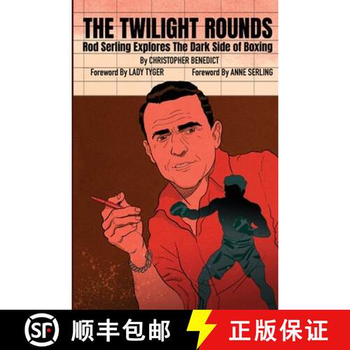 【3-4周达】The Twilight Rounds: Rod Serling Explores the Dark Side of Boxing [9798988609247]