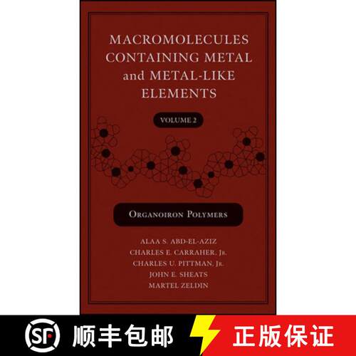 【3-4周达】精装 Organoiron-Containing Polymers; Macromolecules Containing Metal And Metal-Like Elemen... [9780471450788]