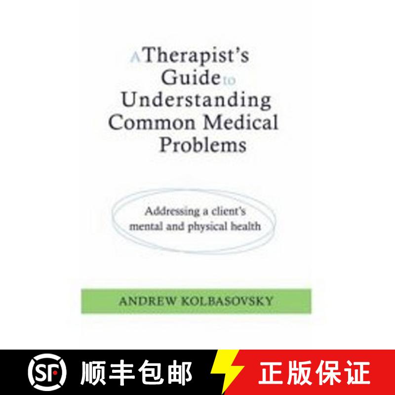 【3-4周达】A Therapist's Guide to Understanding Common Medical Conditions: Addressing a Client's Ment... [9780393705355]