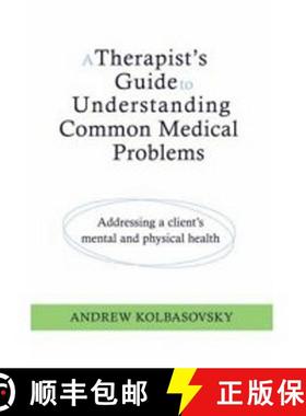 【3-4周达】A Therapist's Guide to Understanding Common Medical Conditions: Addressing a Client's Ment... [9780393705355]