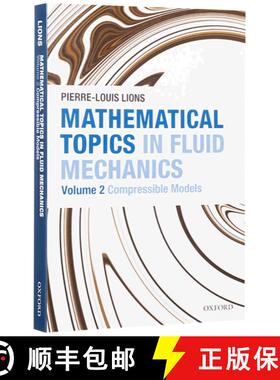 【3-4周达】流体力学数学主题卷二：可压缩模型 Mathematical Topics in Fluid Mechanics: Volume 2: Compres... [9780199679225]