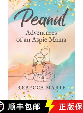 预订 Peanut: Adventures of an Aspie Mama [9781958729809]