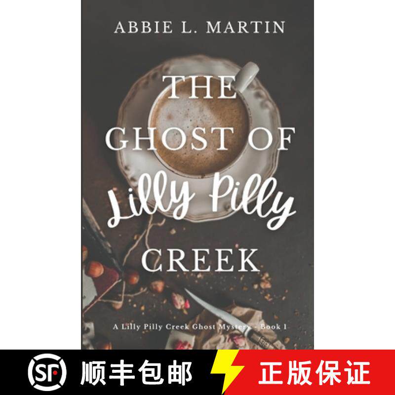 【3-4周达】The Ghost of Lilly Pilly Creek: Cozy ghost mystery amateur sleuth [9780645713909]
