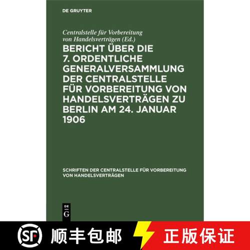 预订 Bericht UEber Die 7. Ordentliche Generalversammlung Der Centralstelle Fur Vorbereitung Von Hande... [9783111155555]