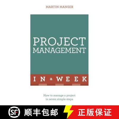 【3-4周达】Project Management In A Week: How To Manage A Project In Seven Simple Steps [9781473610262]