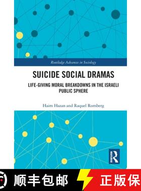 【3-4周达】Suicide Social Dramas: Life-Giving Moral Breakdowns in the Israeli Public Sphere [9780367568719]
