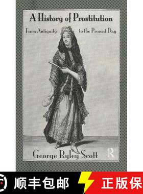 【3-4周达】A History of Prostitution: From Antiquity to the Present Day [9781138971806]