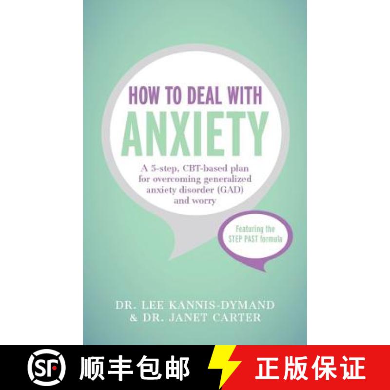 【3-4周达】How to Deal with Anxiety: A 5-step, CBT-based plan for overcoming generalized anxiety diso... [9781473602151]